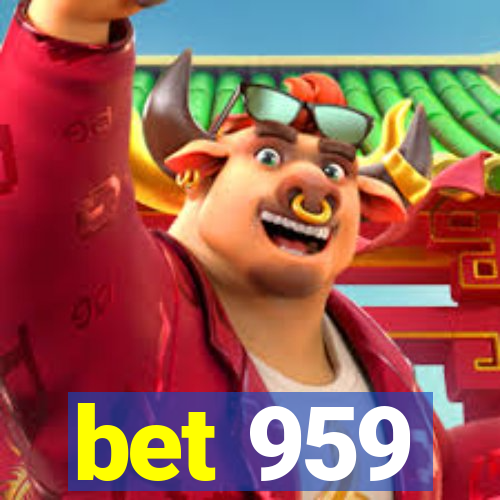 bet 959